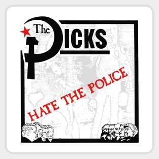 The Dicks Hate The Police Magnet